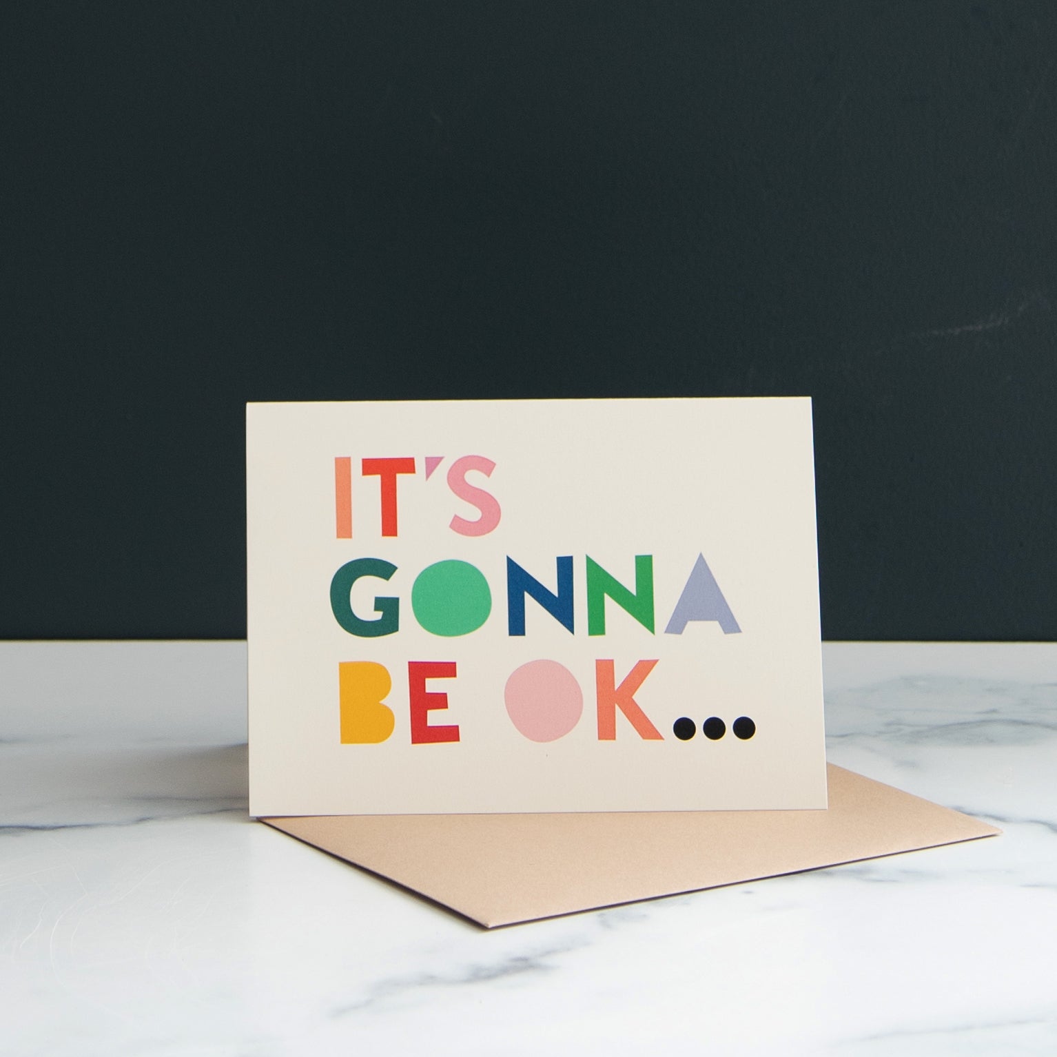 It's Gonna Be Ok Card